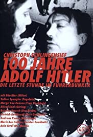 Watch Full Movie :100 Jahre Adolf Hitler Die letzte Stunde im Führerbunker (1989)