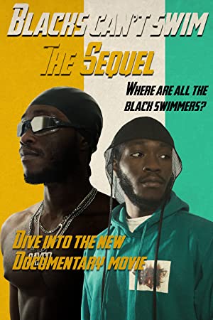 Watch Full Movie :Blacks Cant Swim: The Sequel (2021)