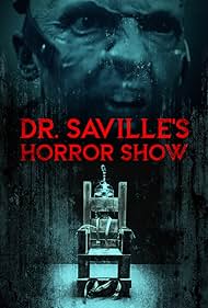 Watch Free Dr Savilles Horror Show (2022)