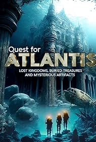 Watch Full Movie :Quest for Atlantis: Lost Kingdoms Buried Treasures and Mysterious Artifacts (2023)