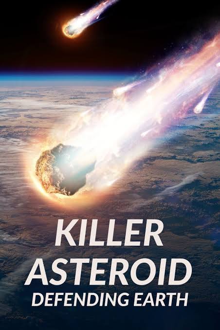 Watch Free Killer Asteroid: Defending Earth (2022)