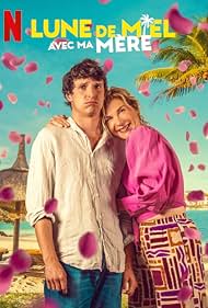 Watch Full Movie :Lune de miel avec ma mere (2025)