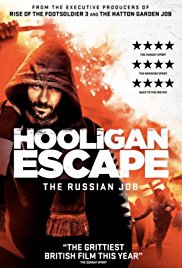 Watch Full Movie :Hooligan Escape The Russian Job (2018)