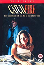 Watch Free Catchfire (1990)
