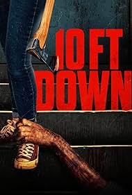Watch Free 10FT Down (2024)