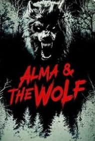 Watch Free Alma and the Wolf (2025)