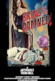Watch Free Bring on the Damned (2024)
