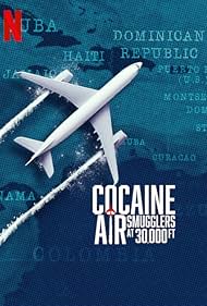 Watch Free Cocaine Air Smugglers at 30,000 Ft (2025–)