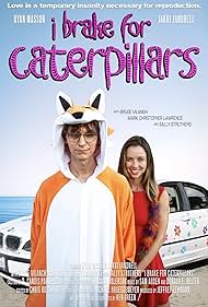 Watch Free I Brake for Caterpillars (2024)