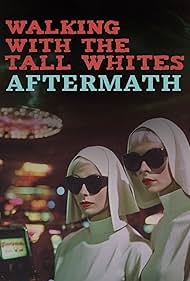 Watch Free Walking with the Tall Whites Aftermath (2024)