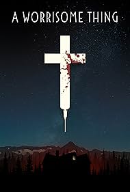 Watch Free A Worrisome Thing (2022)