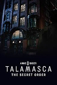 Watch Full Movie :Anne Rices the Talamasca (2025–)