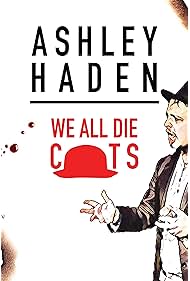 Watch Free Ashley Haden We All Die Cts (2019)