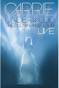 Watch Free Carrie Underwood The Blown Away Tour Live (2013)