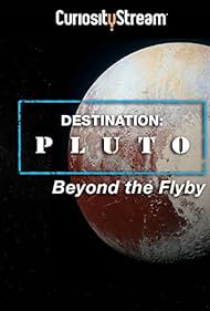 Watch Free Destination Pluto Beyond the Flyby (2016)