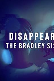 Watch Free Disappeared The Bradley Sisters (2023)