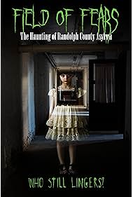 Watch Free Field of Fears The Haunting of Randolph County Asylum (2025)