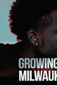 Watch Free Growing Up Milwaukee (2020)
