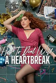 Watch Free How to Deal with a Heartbreak (2023)
