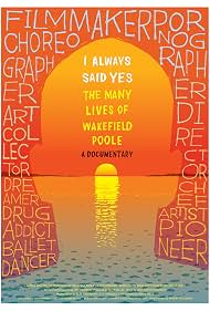 Watch Free I Always Said Yes The Many Lives of Wakefield Poole (2013)