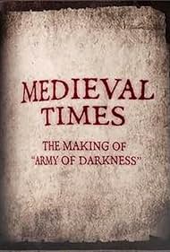 Watch Free Medieval Times The Making of Army of Darkness (2015)