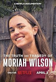 Watch Full Movie :The Truth and Tragedy of Moriah Wilson (2026)