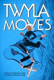 Watch Free Twyla Moves (2021)