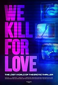 Watch Free We Kill for Love (2023)