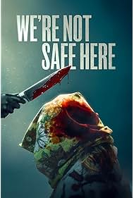 Watch Free Were Not Safe Here (2025)